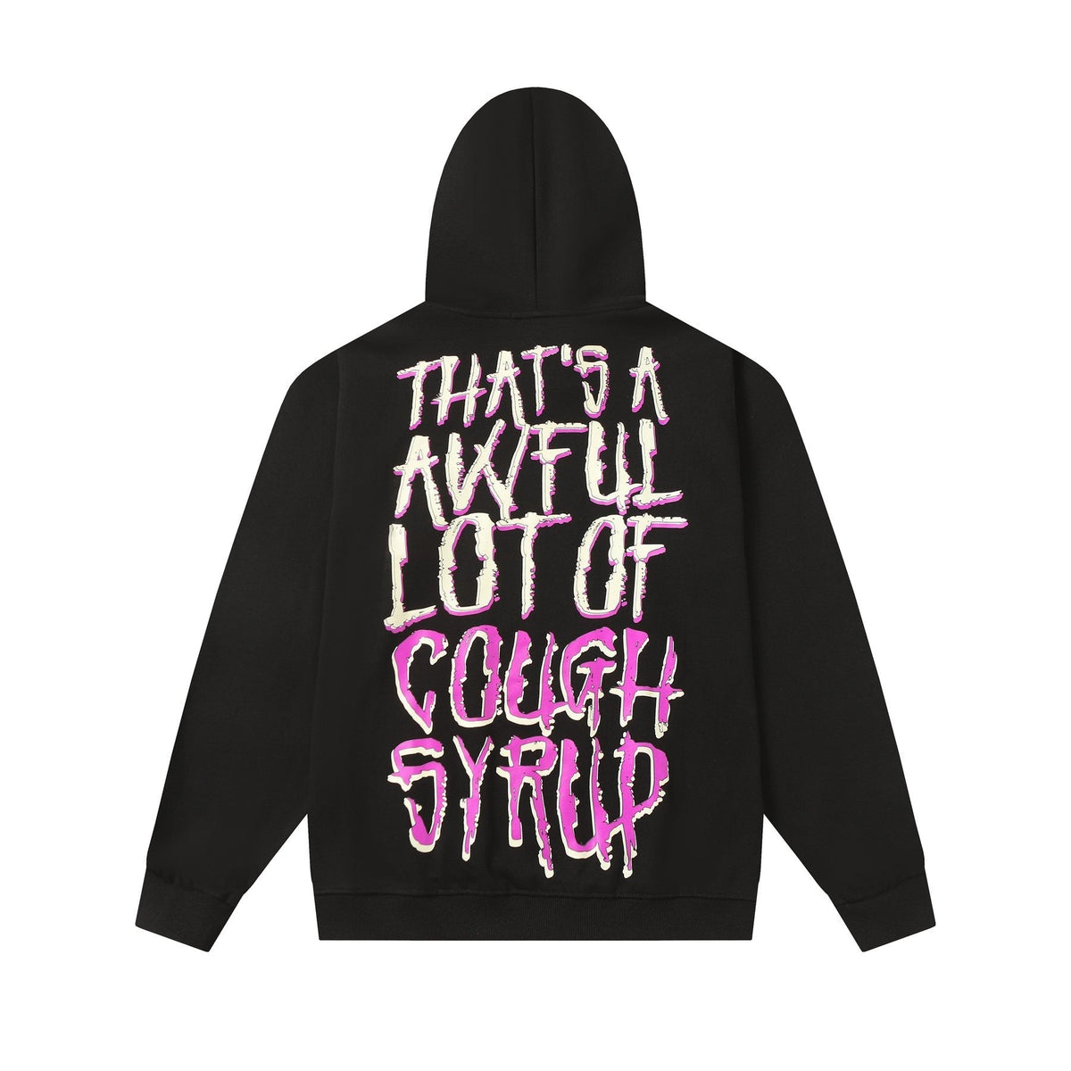 THAT'S A AWFUL LOT OF COUGH SYRUP Tomorrow Star Graphic Hoodie